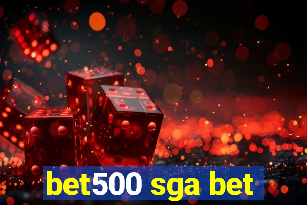 bet500 sga bet